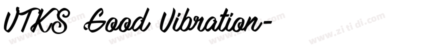 VTKS Good Vibration字体转换